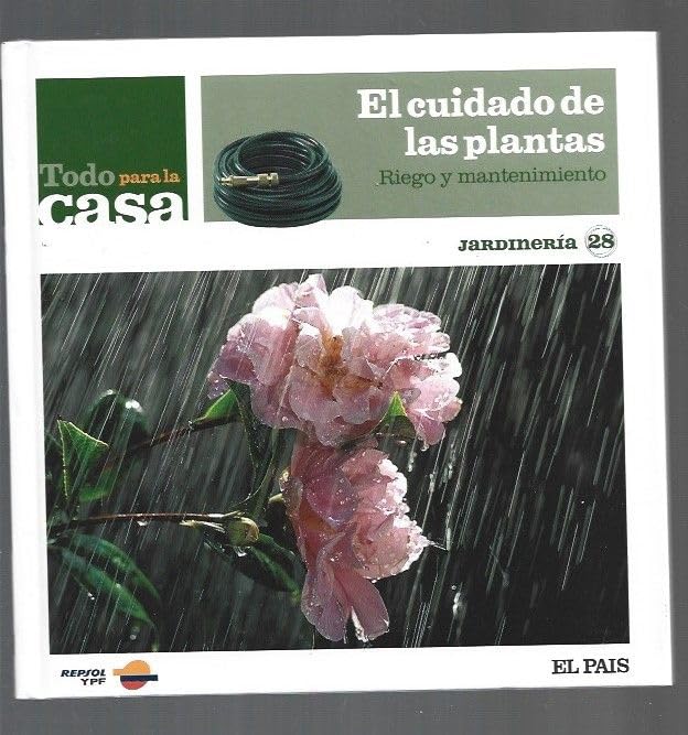 El Cuidado de las Plantas. Riego y Mantenimiento