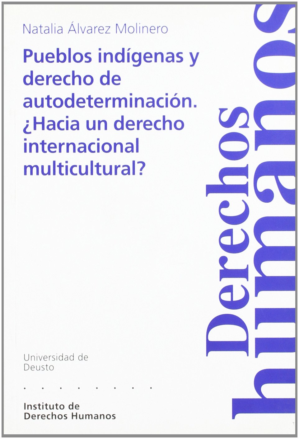 Pueblos indígenas y derecho de autodeterminación