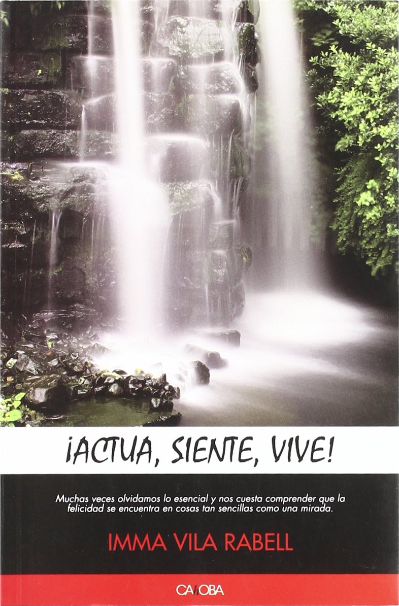 ¡Actúa, Siente, Vive!
