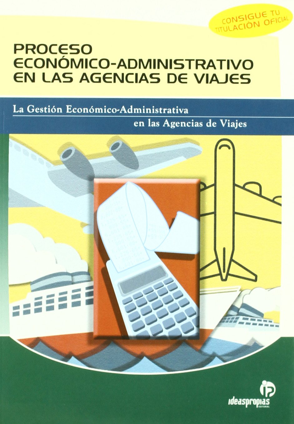 Proceso económico-administrativo en las agencias de viajes