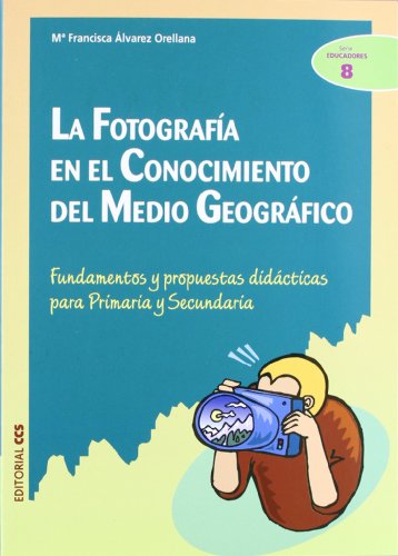 La fotografía en el conocimiento del medio geográfico
