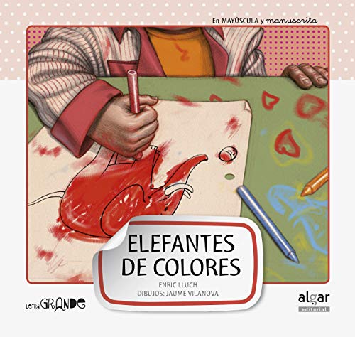 Elefantes de Colores-manuscrita y Mayuscula