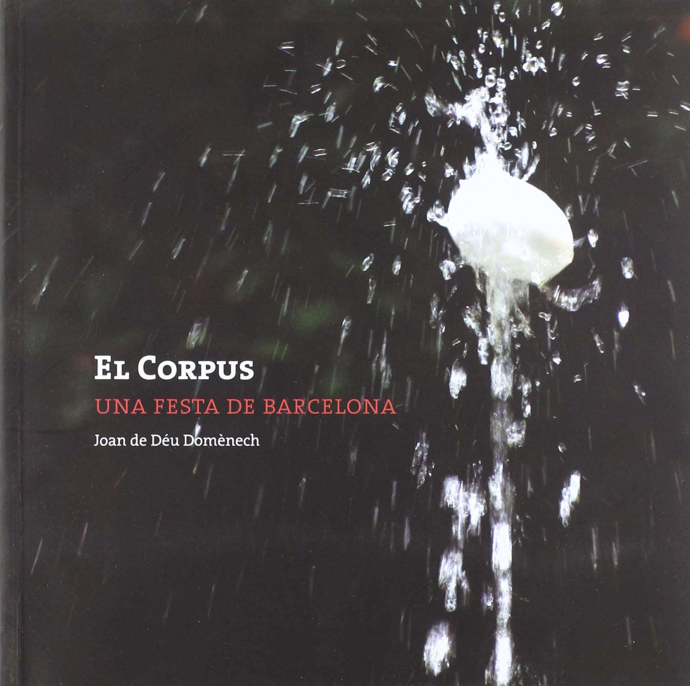 El Corpus: Una festa a Barcelona