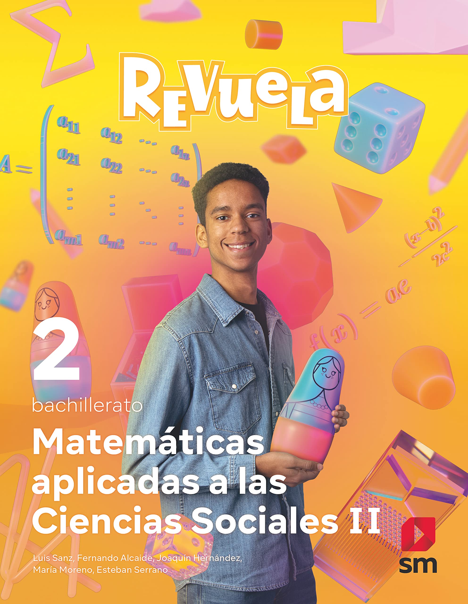 Matemáticas Aplicadas a las Ciencias Sociales. 2 Bachillerato. Revuela