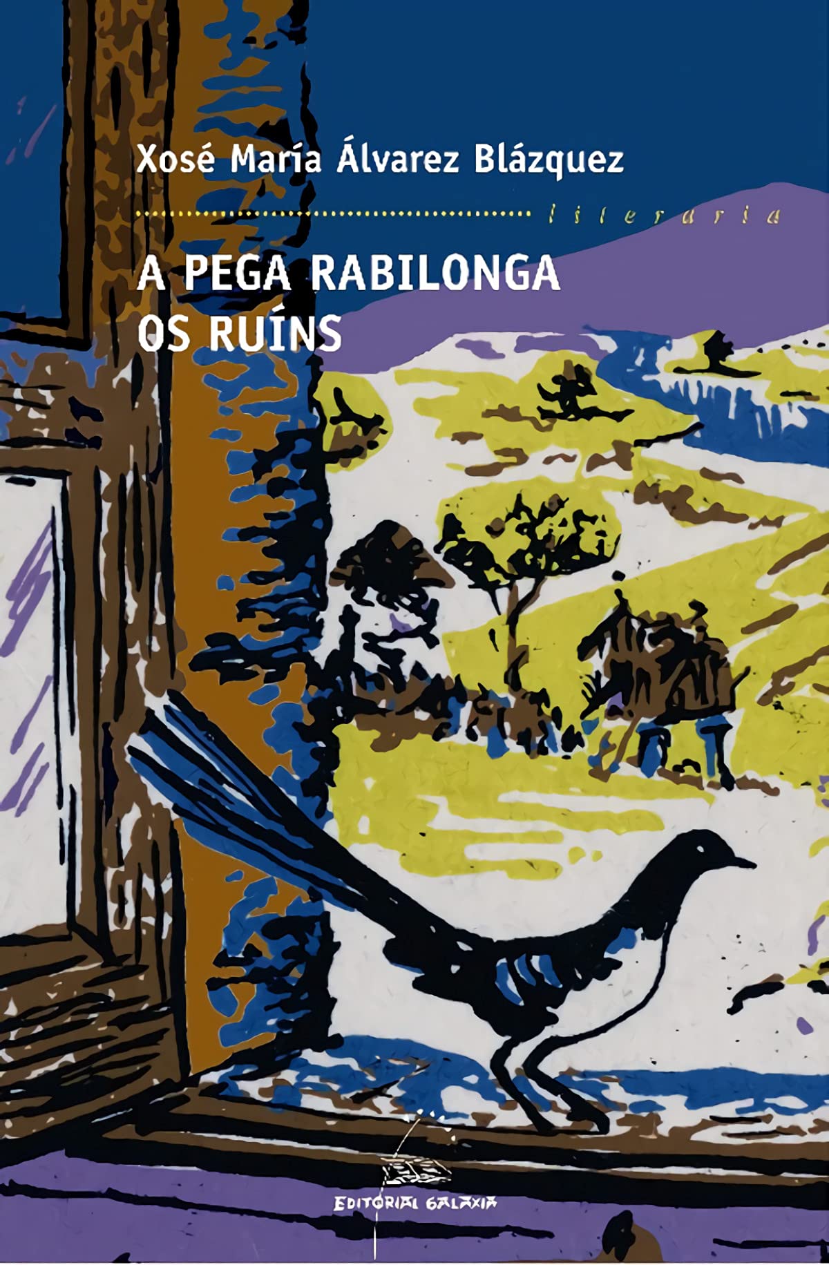 A pega rabilonga, os ruíns