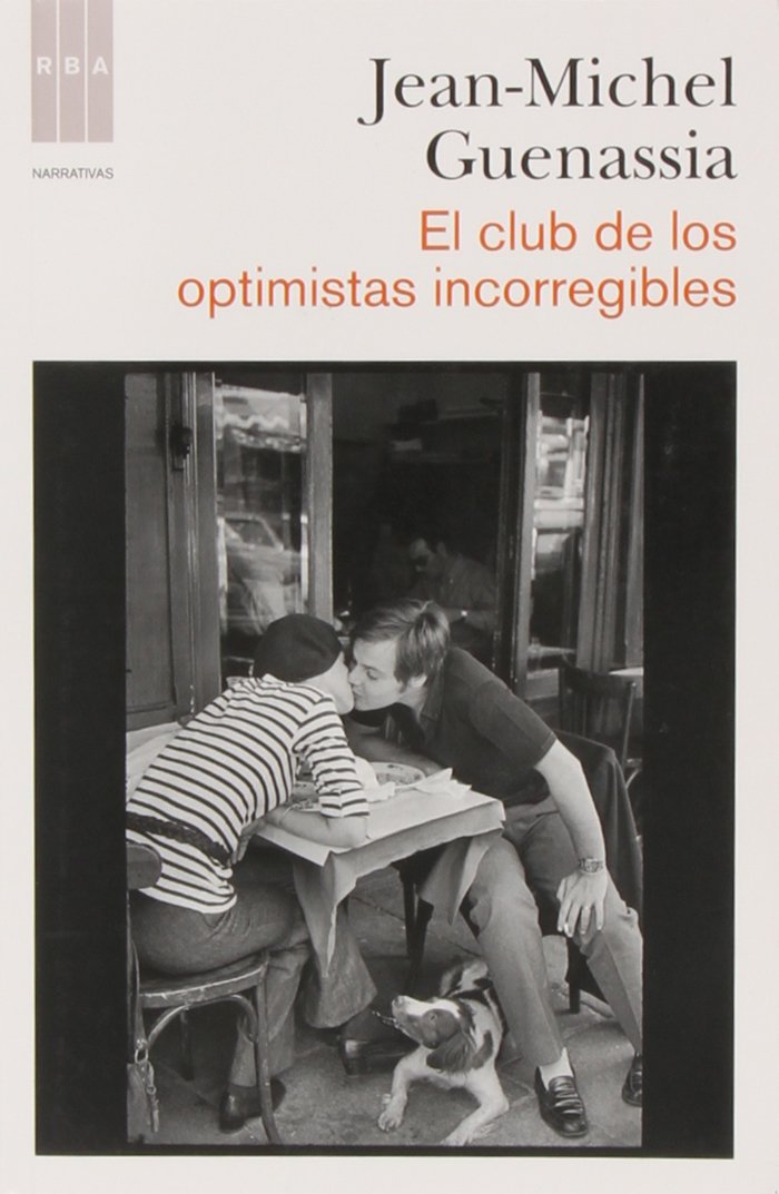El club de los optimistas incorregibles