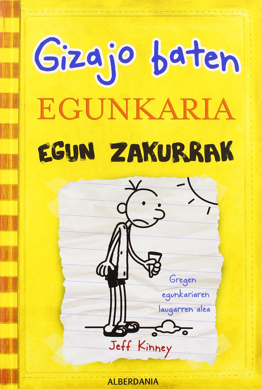 Egun zakurrak. Gizajo baten egunkaria