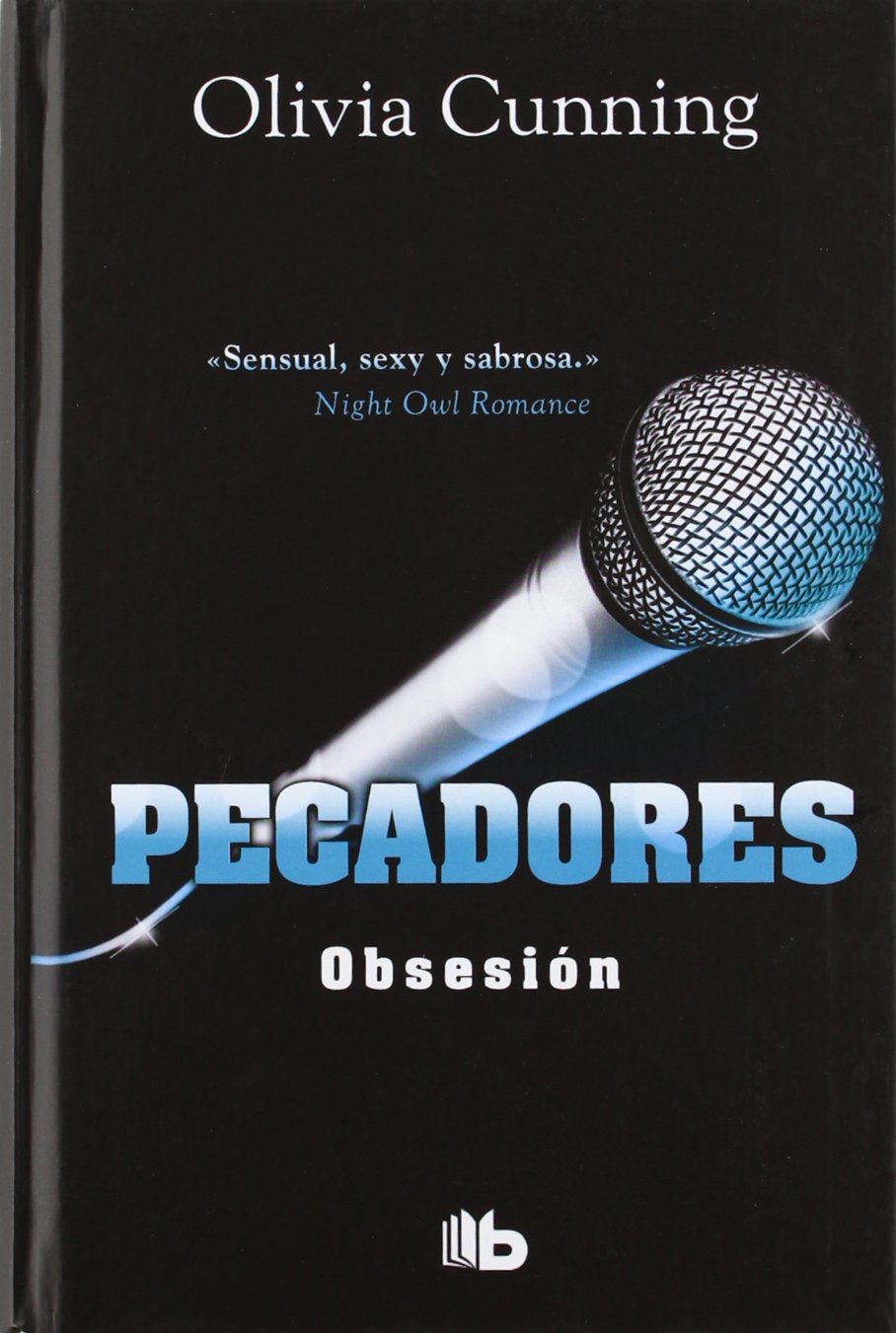 Pecadores, Obsesión