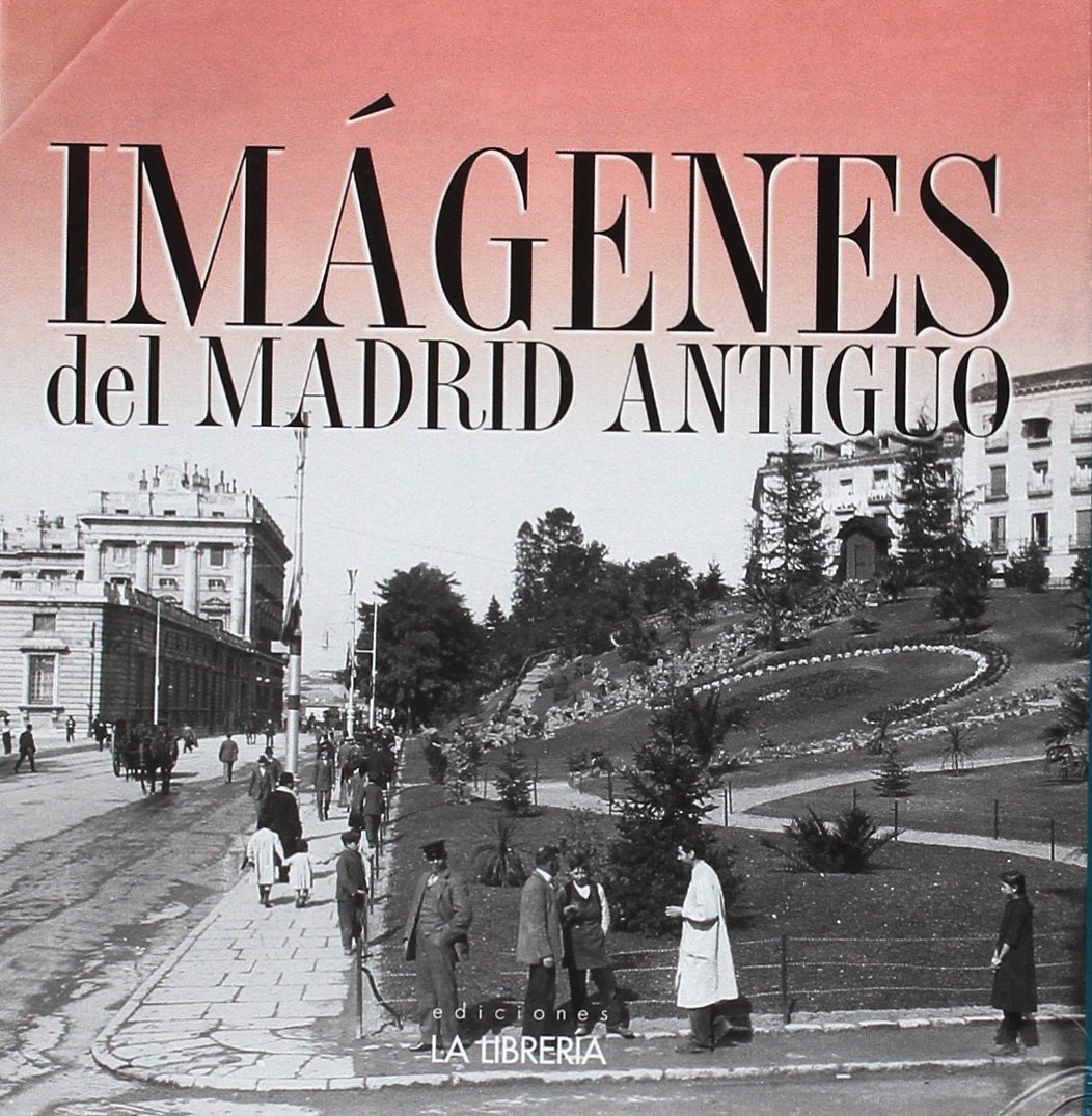 Imágenes antiguas de Madrid