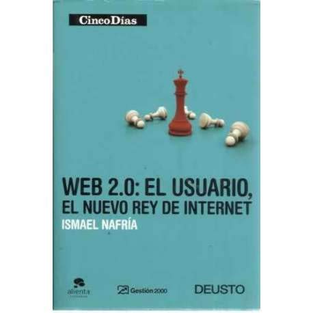 Web 2.0: El usuario, el nuevo rey de internet