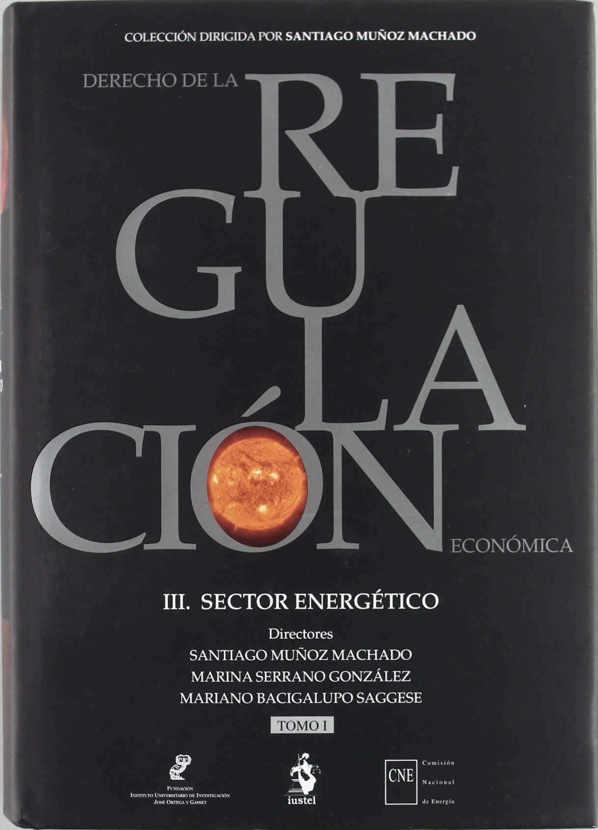 Derecho de la Regulación Económica. III Sector Energético