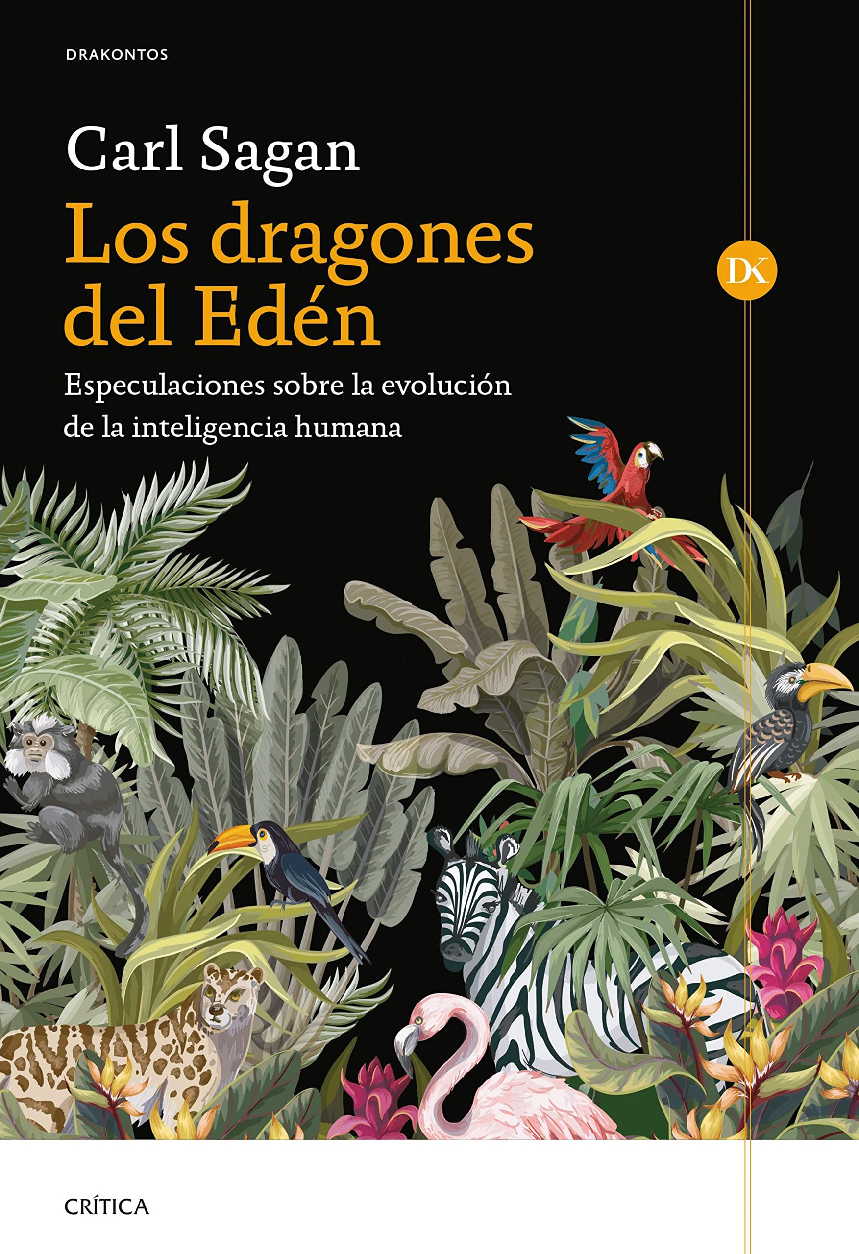 Los Dragones Del Edén: Especulaciones sobre la Evolución de la Inteligencia Humana