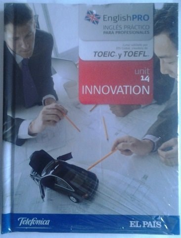 Inglés Práctico para Profesionales. English Pro. Tema: Innovation 14