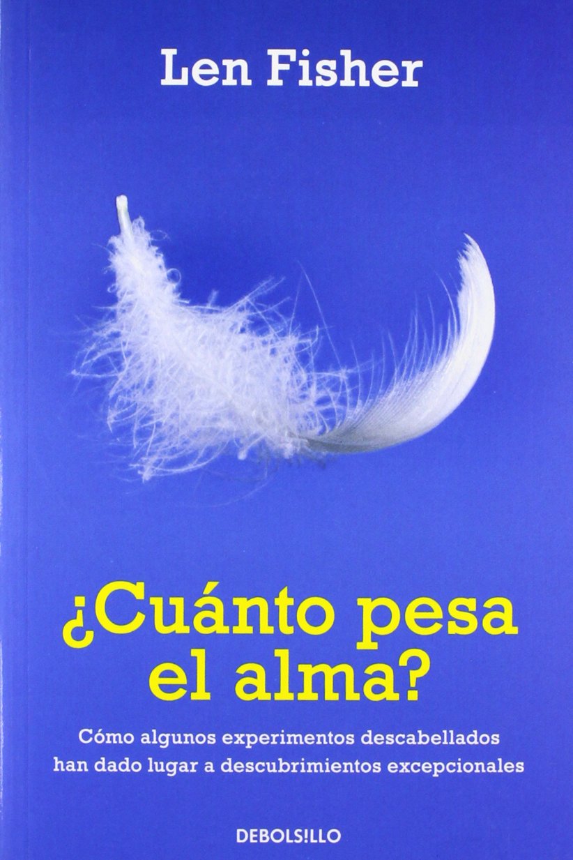 ¿Cuánto pesa el alma?