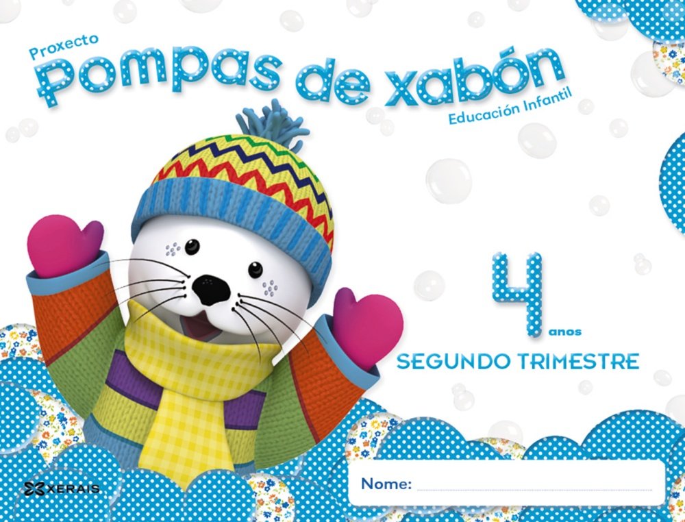 Pompas de Xabón 4 Anos. Segundo Trimestre