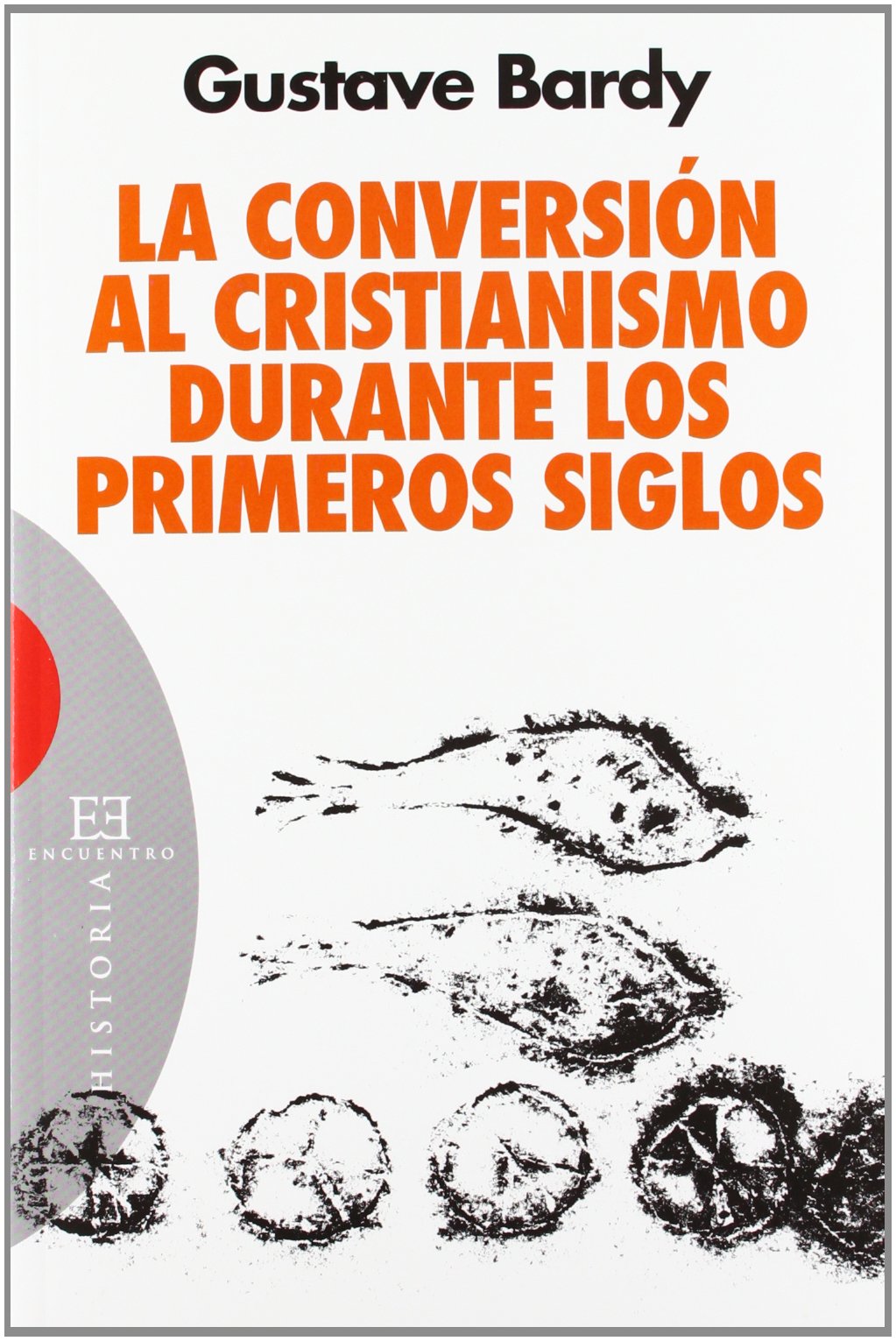 La conversión al cristianismo durante los primeros siglos