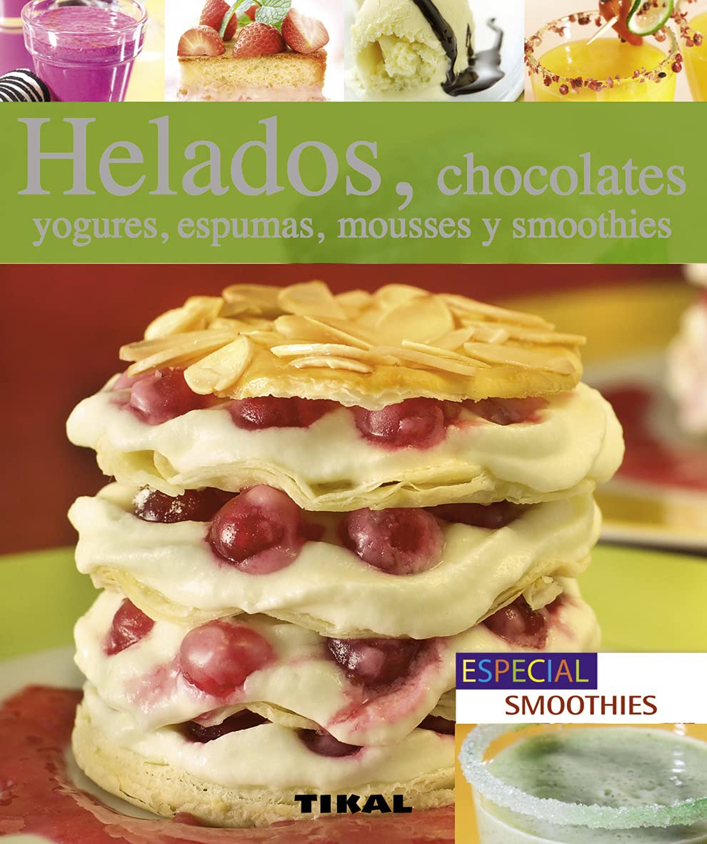 Helados, chocolates, yogures, espumas, mousses y smoothies