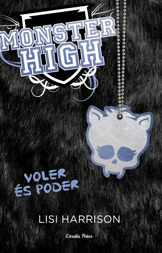 Monster High 3. Voler és poder