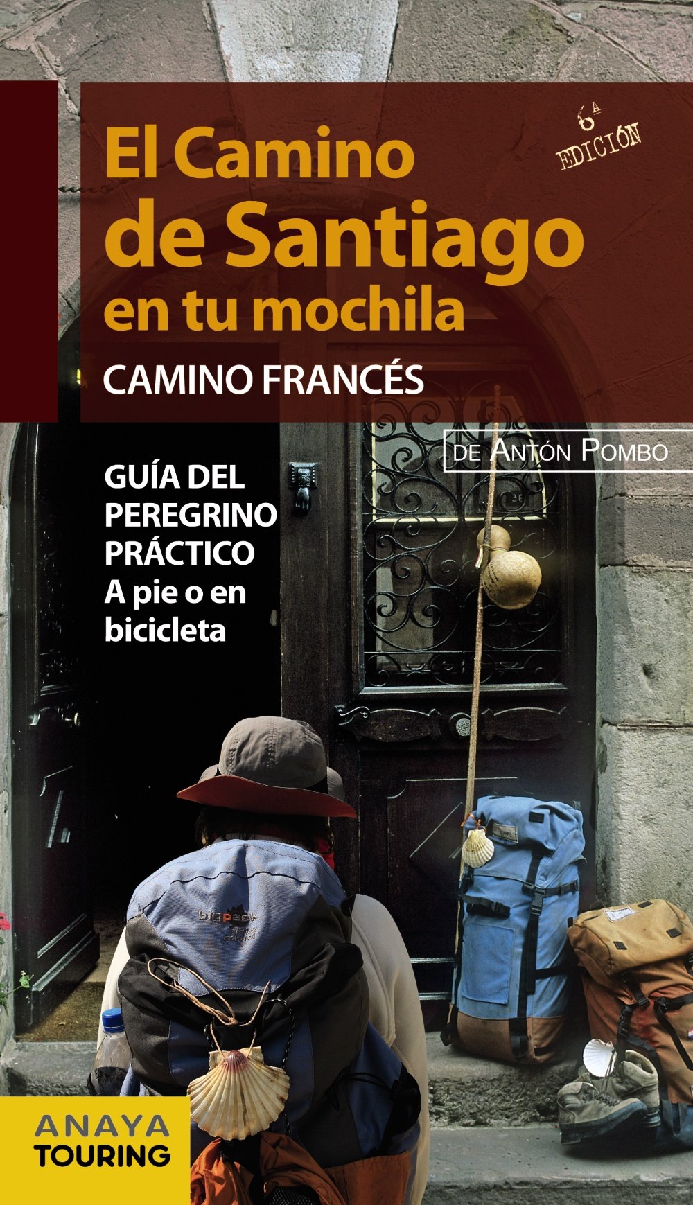 El Camino de Santiago en tu mochila. Camino Francés