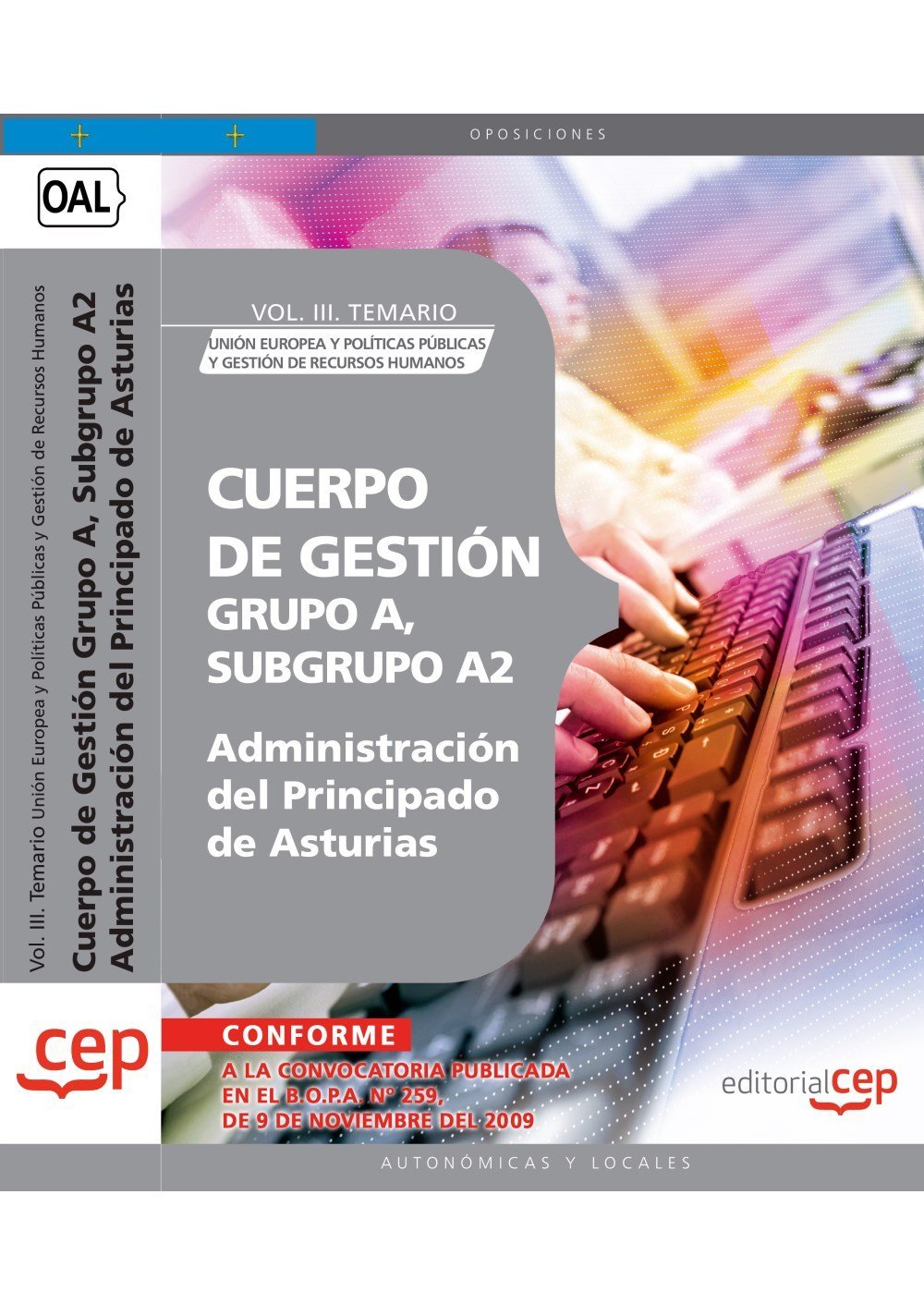 Cuerpo de Gestión Grupo A, Subgrupo A2, de la Administración del Principado de Asturias. Vol. III