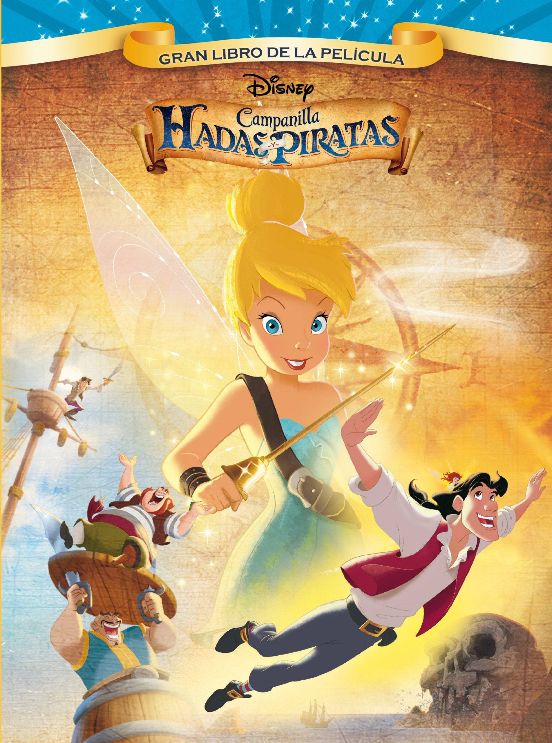 Campanilla. Hadas y piratas. Gran libro de la película