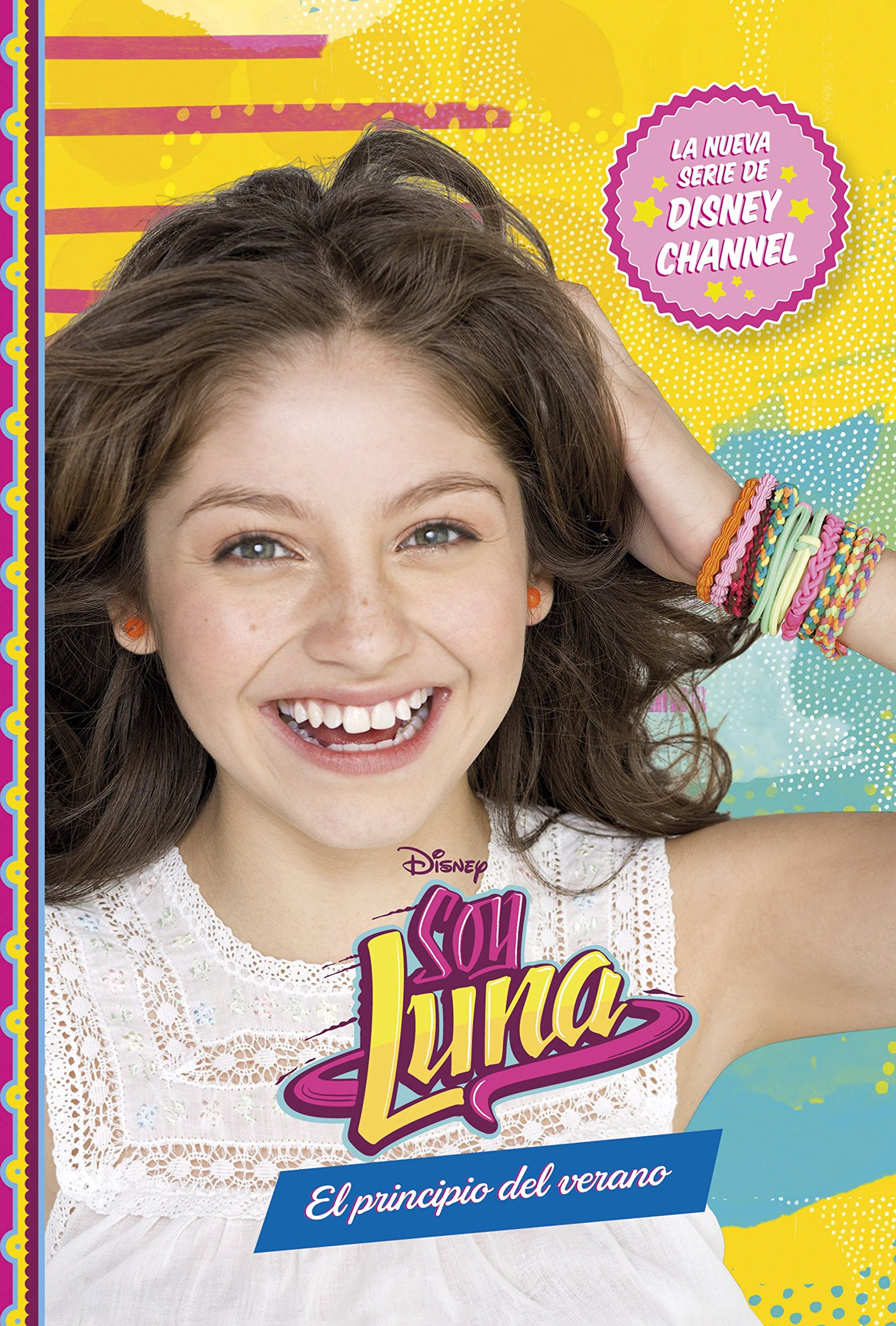 Soy Luna. el Principio Del Verano: Narrativa