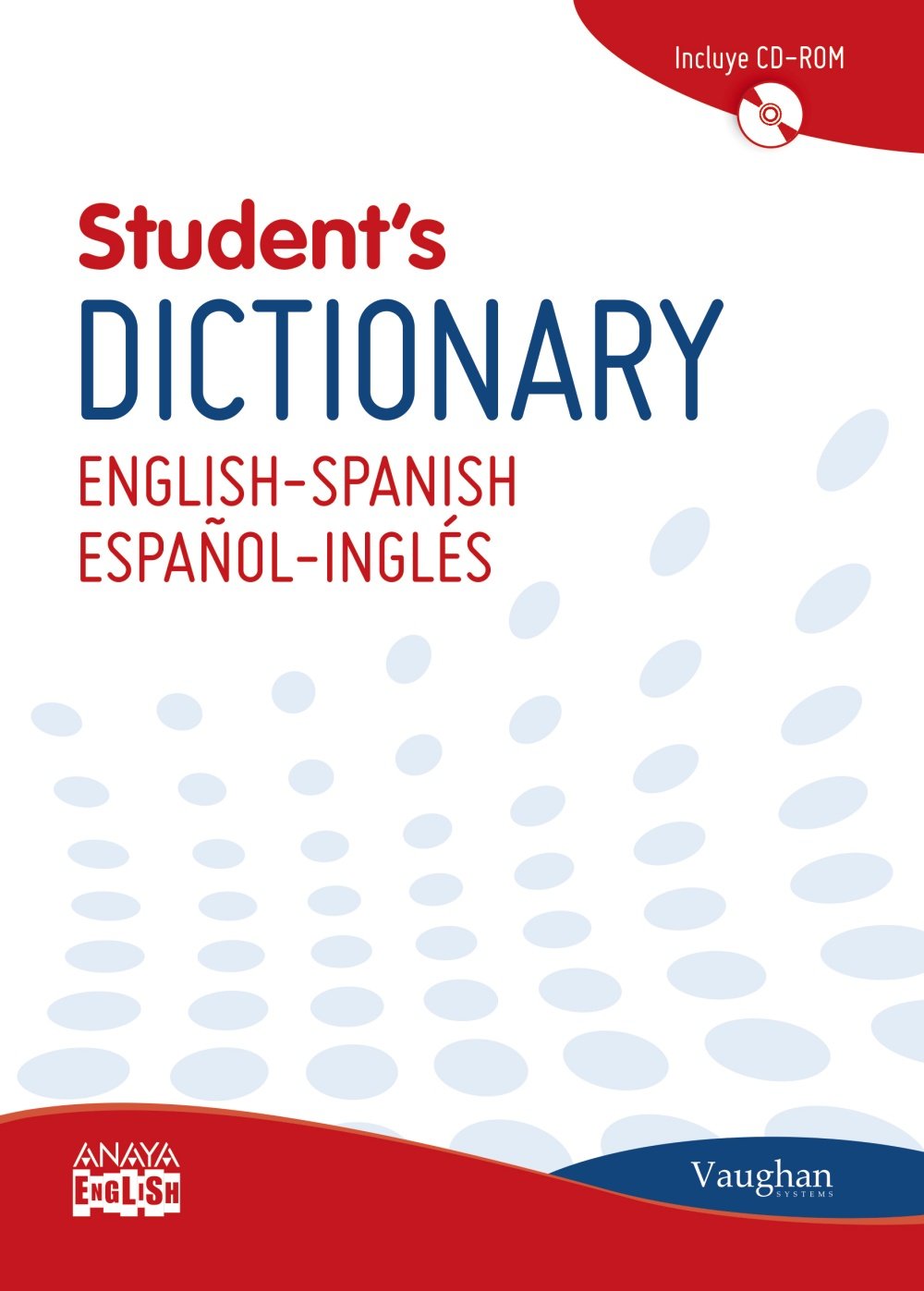 Student's Dictionary English-Spanish/Español-Inglés