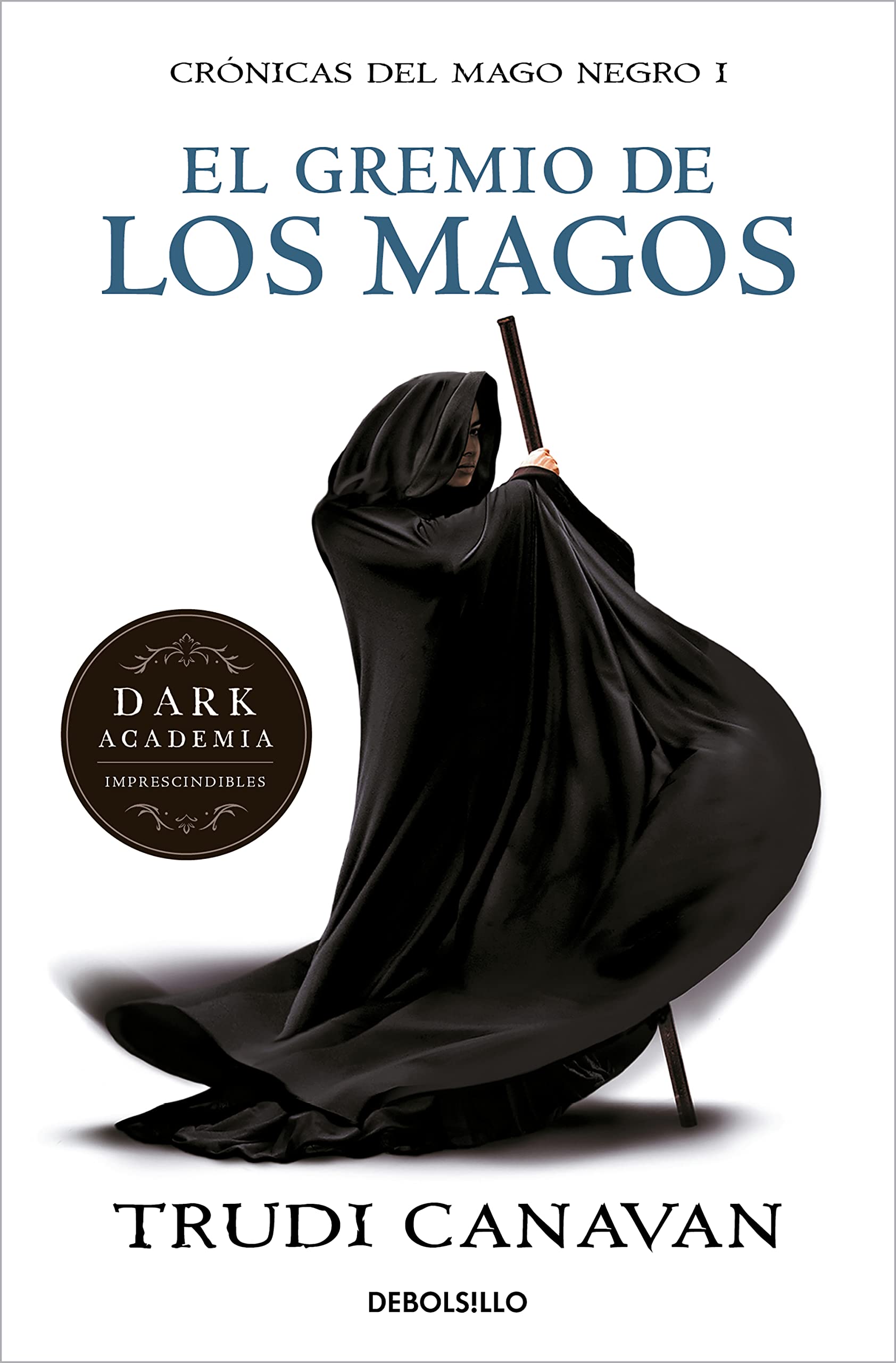 El Gremio de los Magos. Crónicas Del Mago Negro I