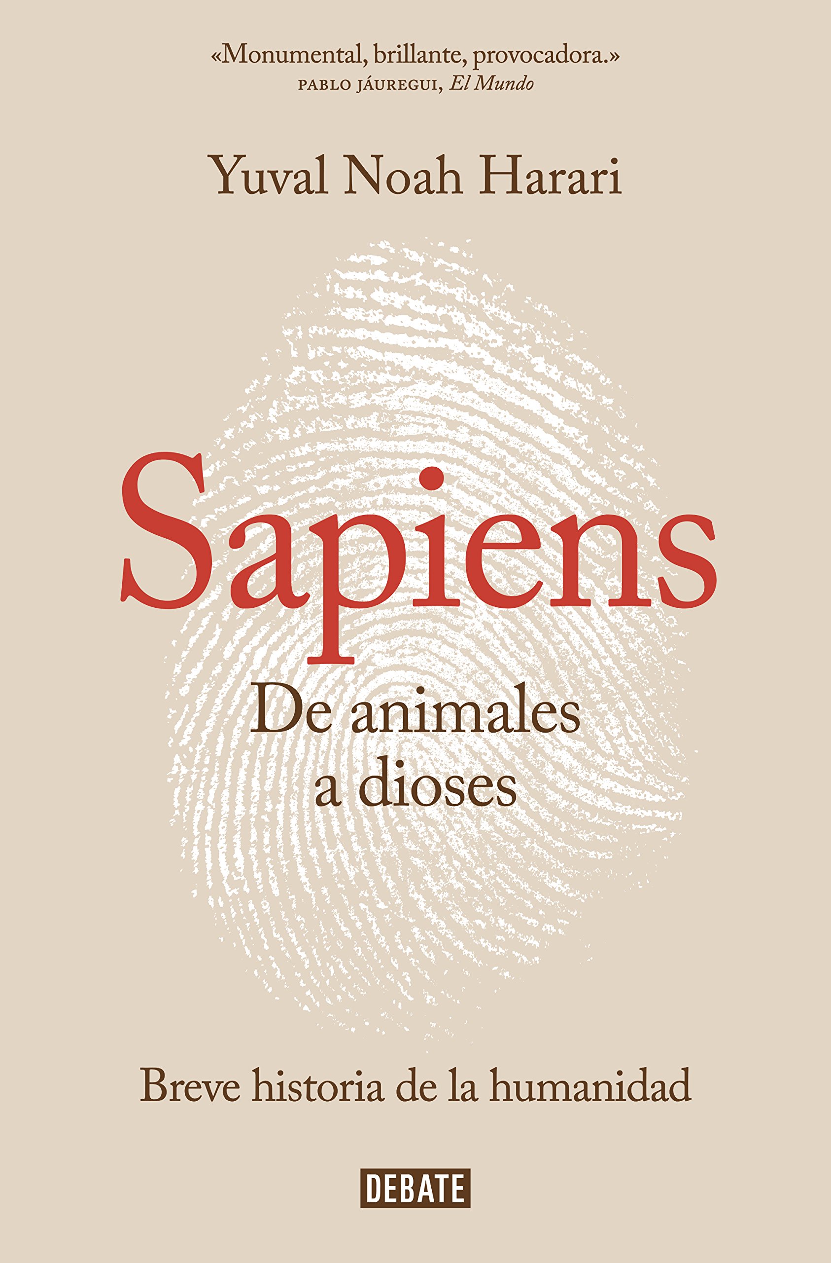 Sapiens. de Animales a Dioses: Breve Historia de la Humanidad