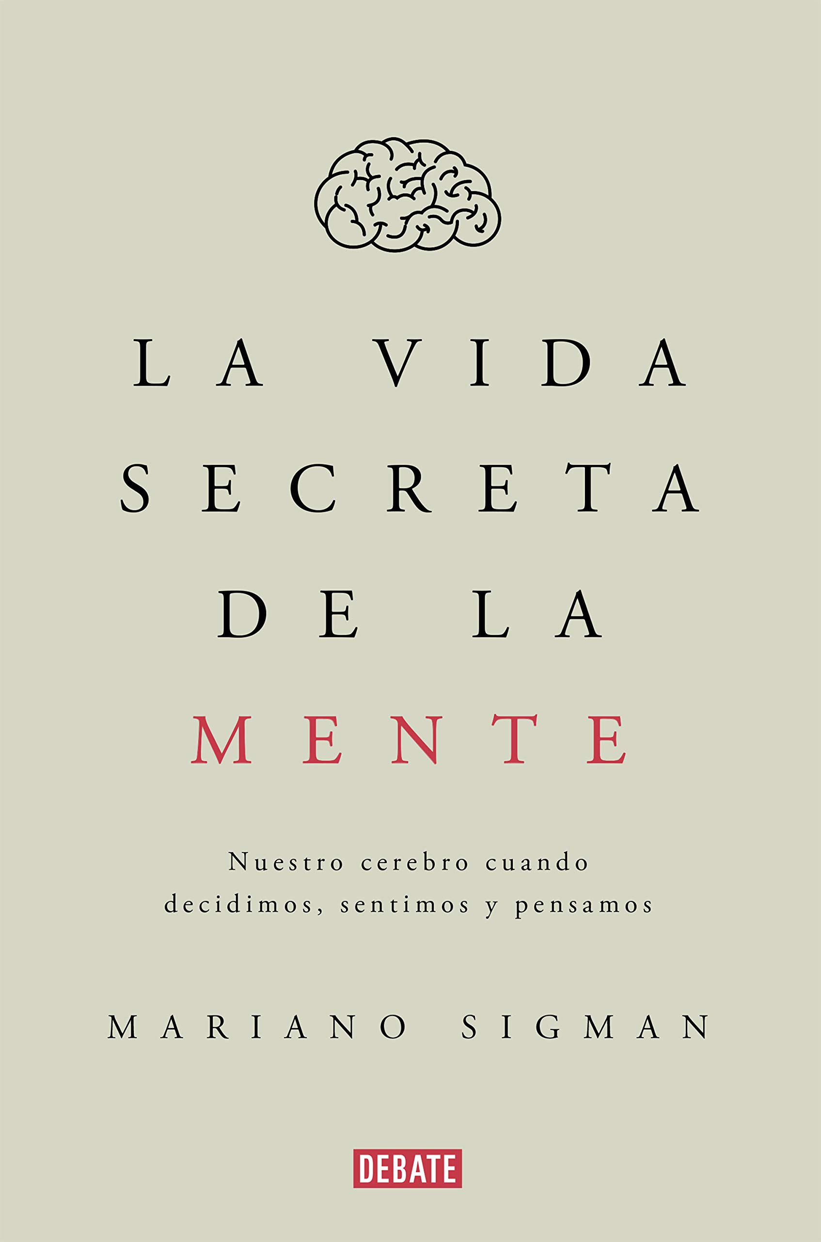 La Vida Secreta de la Mente