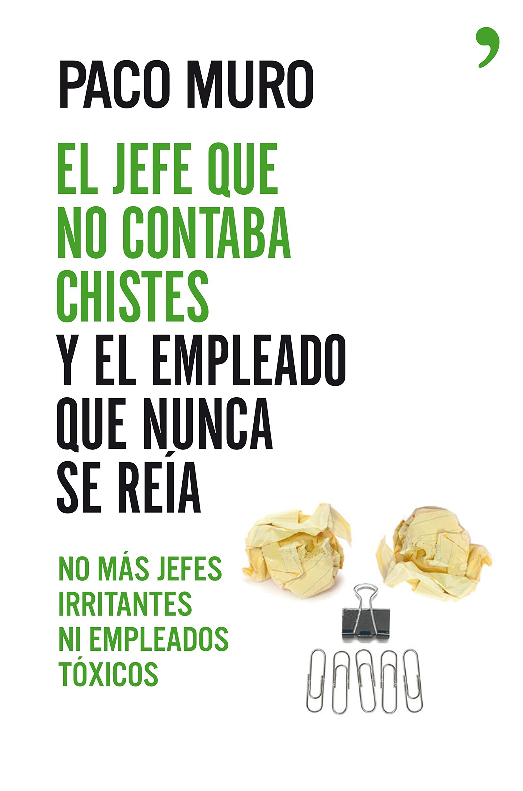 El jefe que no contaba chistes y el empleado que nunca se reía