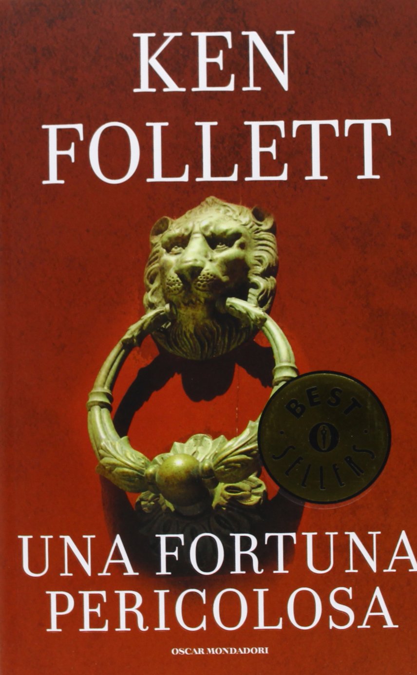 Una Fortuna Pericolosa