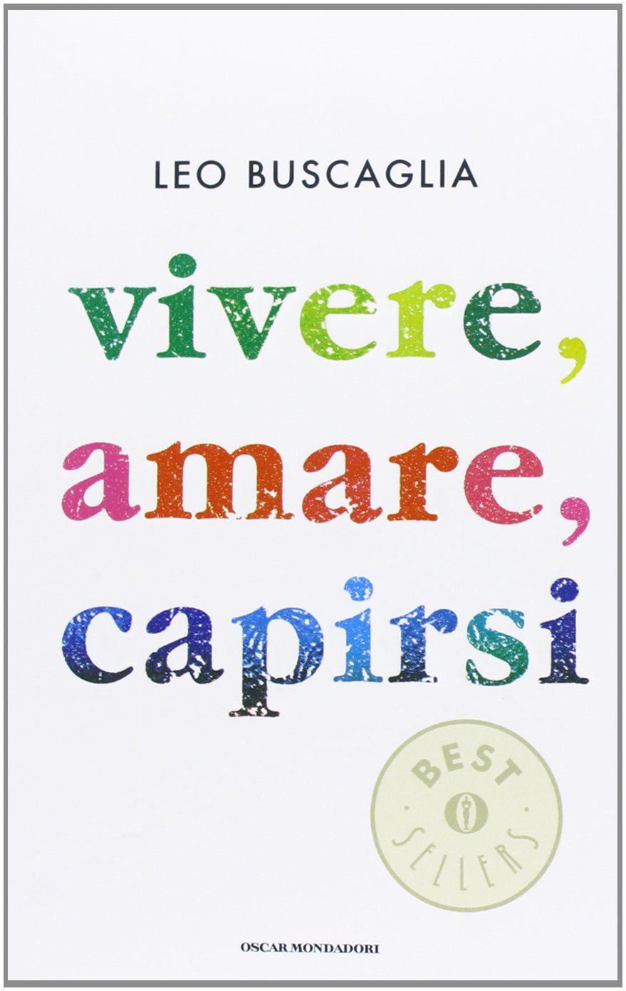 Vivere, Amare, Capirsi