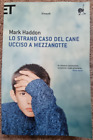 Lo Strano Caso Del Cane Ucciso a Mezzanotte Haddon, Mark And Novarese, Paola