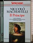 Machiavelli Niccolò, Il Principe, Bur, 1991.