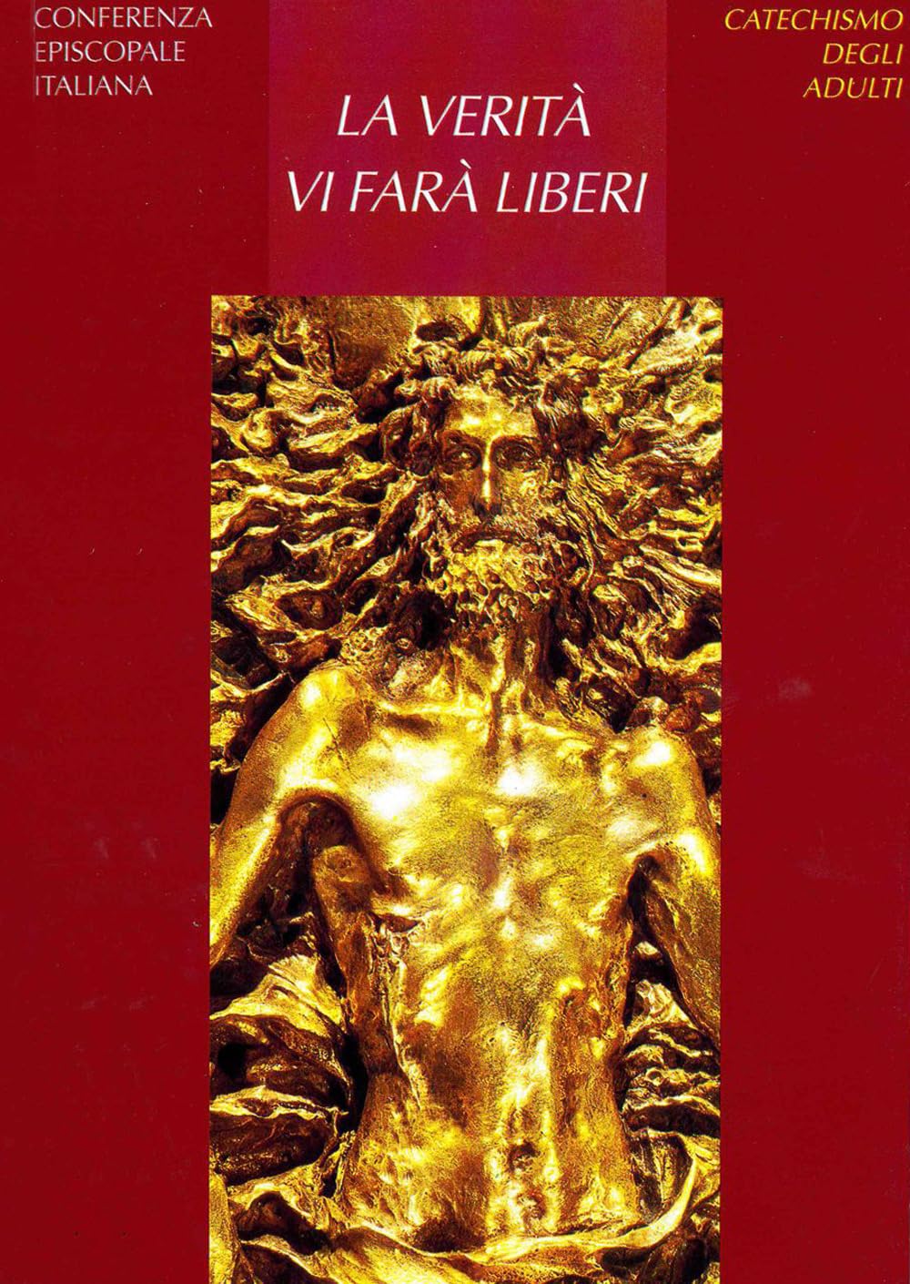 La Verità Vi Farà Liberi
