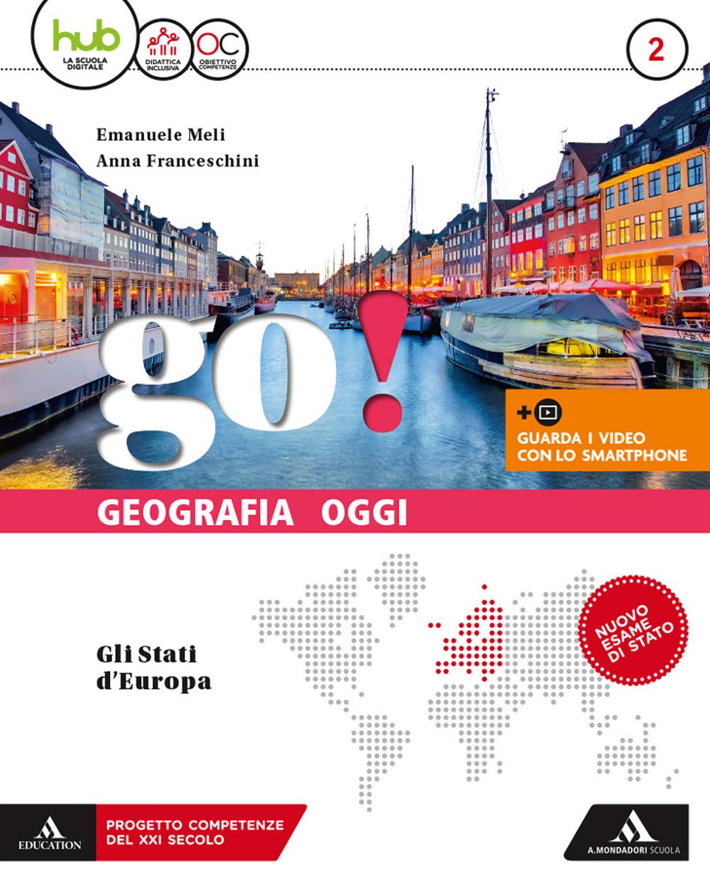 Go! con Atlante. per la Scuola Media. con E-book. con Espansione Online. con Dvd-rom. Gli Stati D'europa