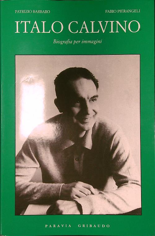 Italo Calvino. Biografia per immagini