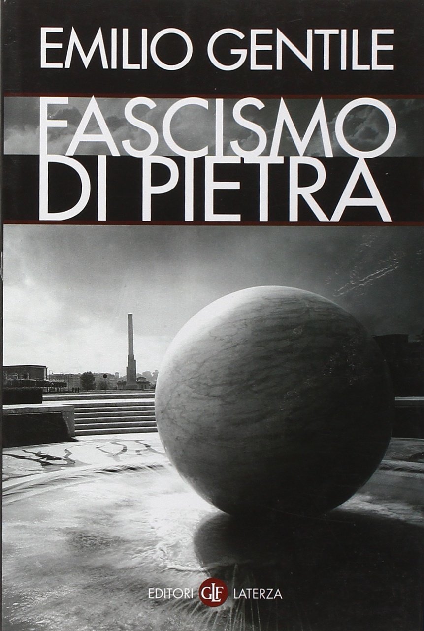 Il Fascismo Di Pietra