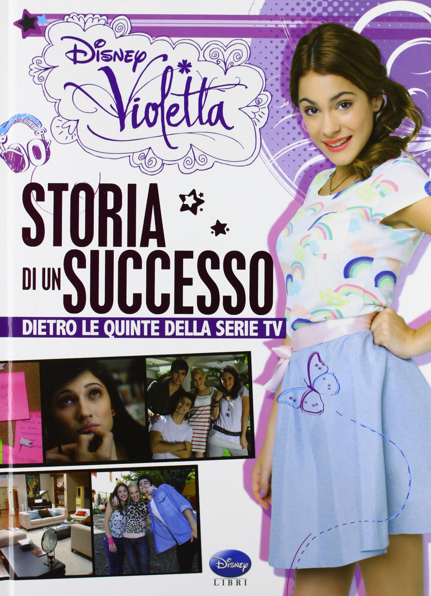 Violetta - Storia Di Un Successo Dietro Le Quinte Della Serie Tv