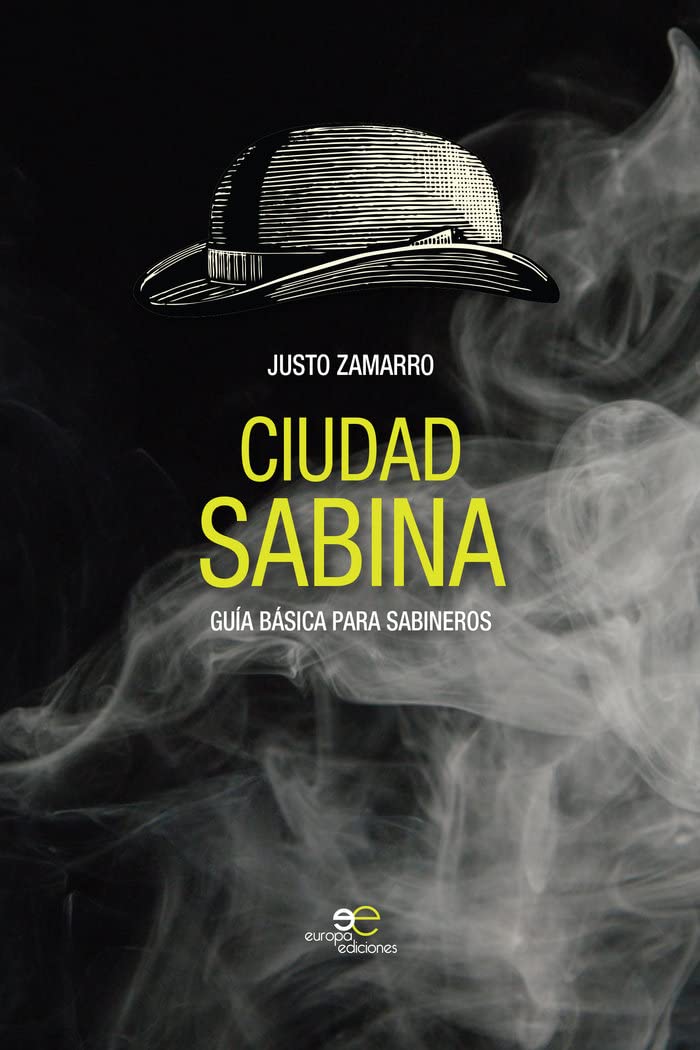 Ciudad Sabina: Guía Básica para Sabineros