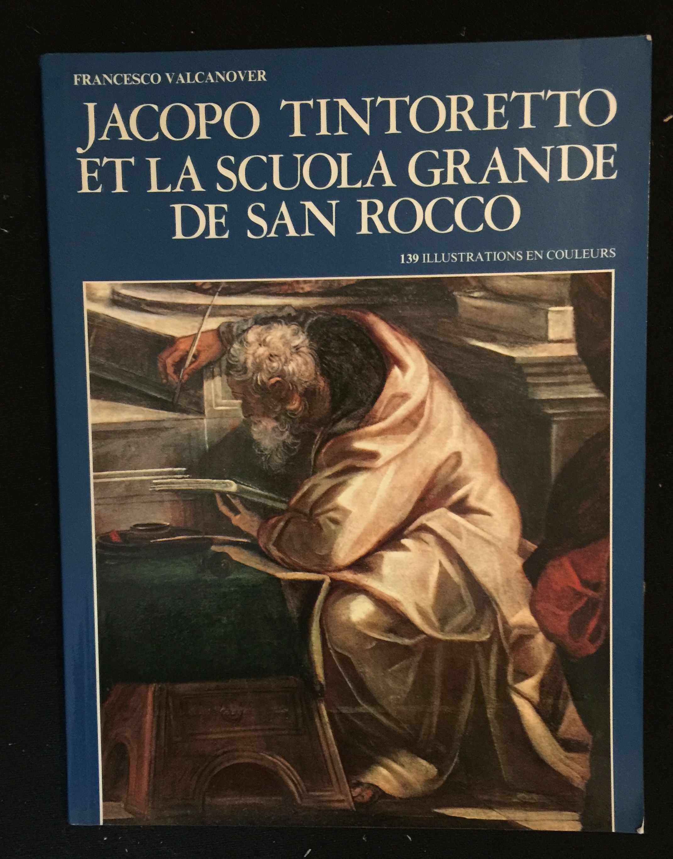 Jacopo Tintoretto et la Scuola Grande di San Rocco