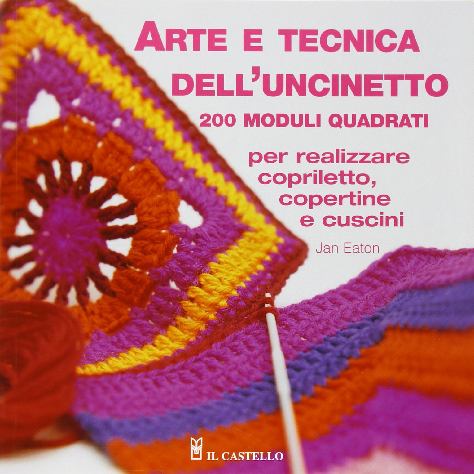 Arte E Tecnica Dell'uncinetto