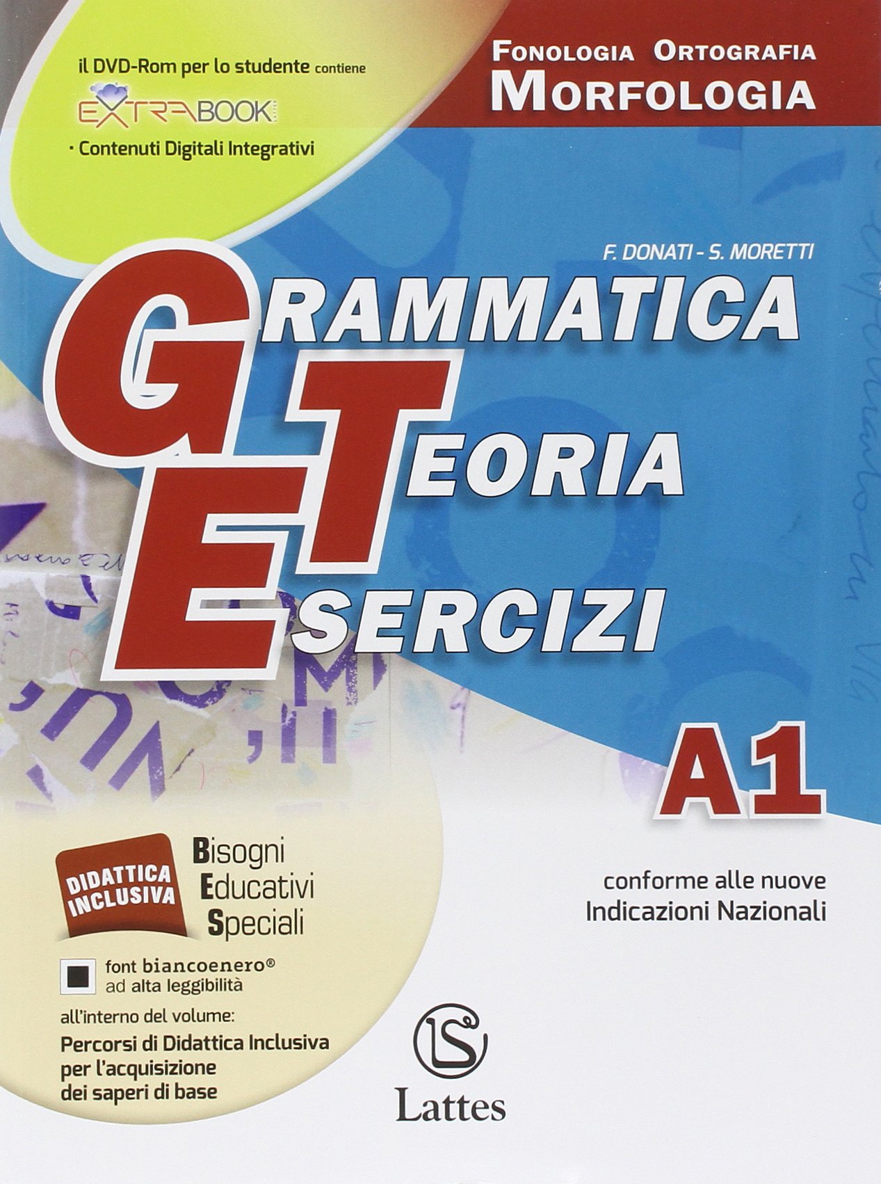 Grammatica Teoria Esercizi. Vol. A1-a2-b-c-d. per Le Scuole Superiori Rom. con Dvd. con E-book. con Espansione Online