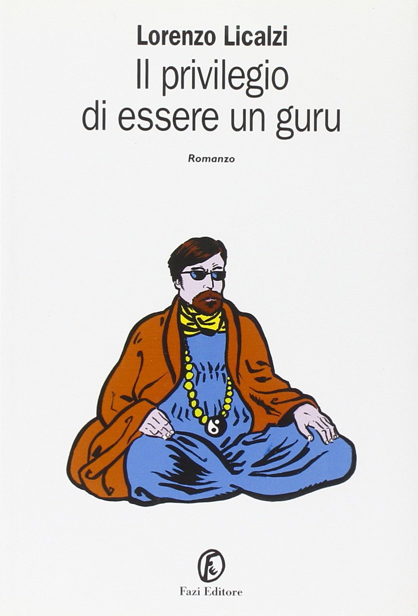 Il Privilegio Di Essere Un Guru