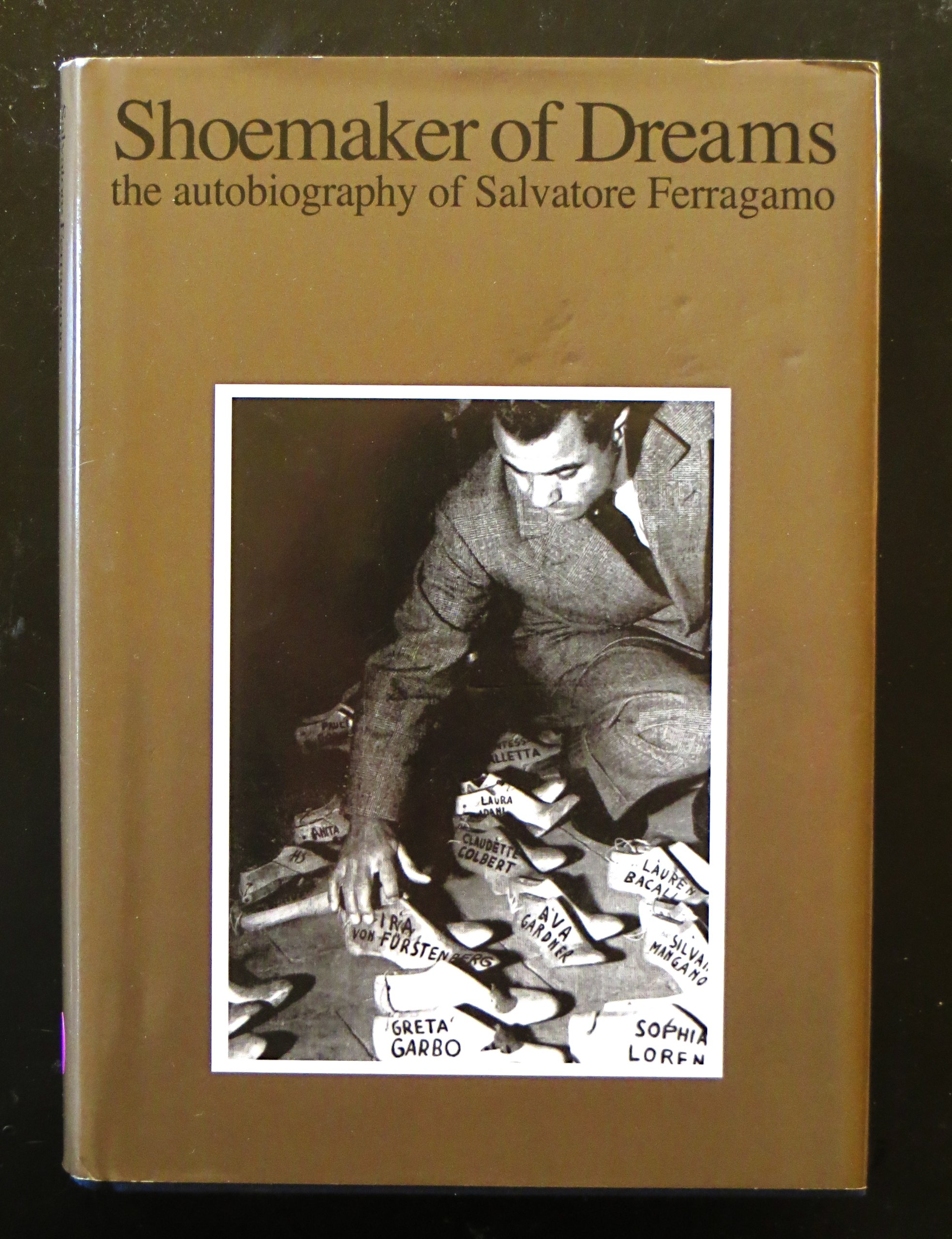 Shoemaker of Dreams: The Autobiography of Salvatore Ferragamo