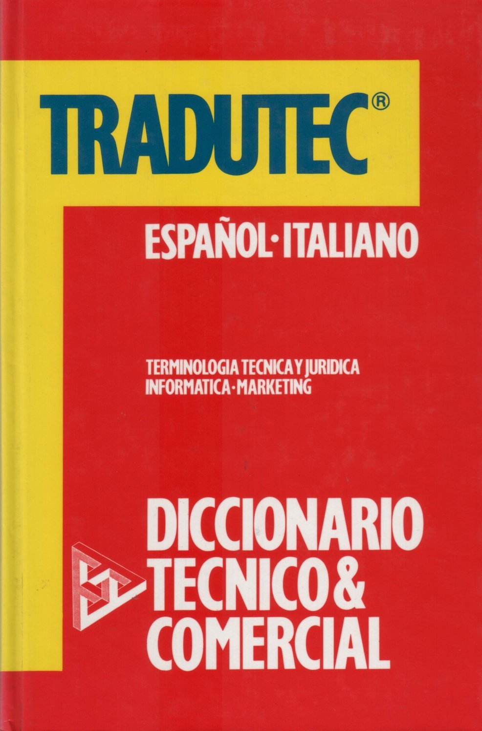 Dizionario tecnico-commerciale italiano-spagnolo, spagnolo-italiano