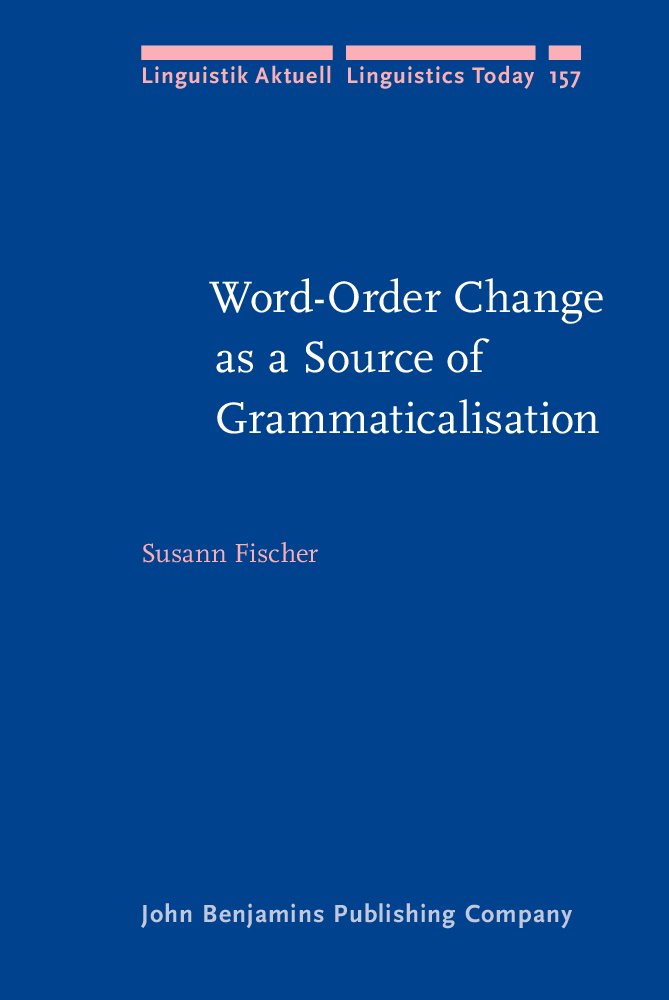 Word-Order Change as a Source of Grammaticalisation