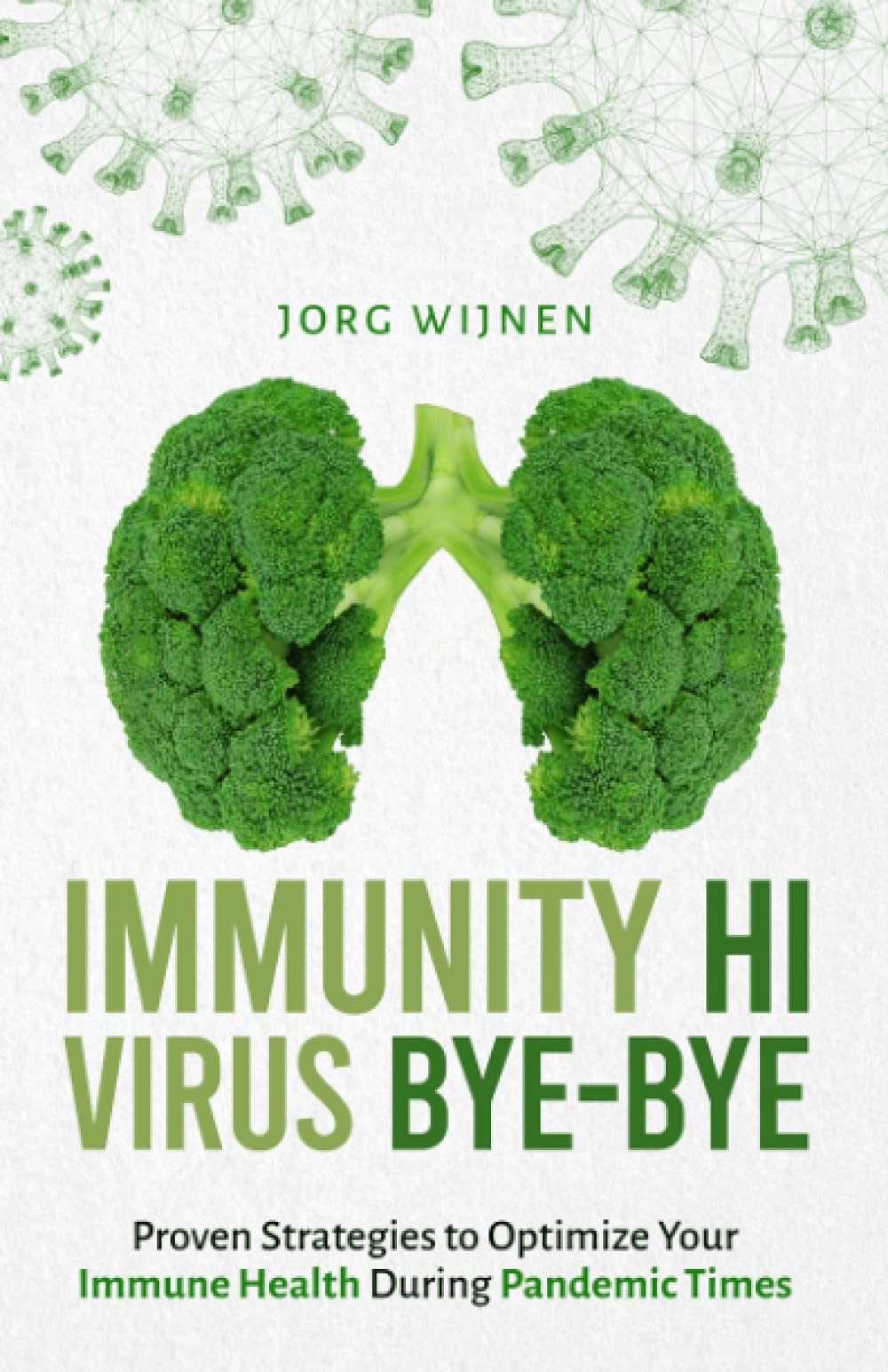 Immunity Hi, Virus Bye-Bye