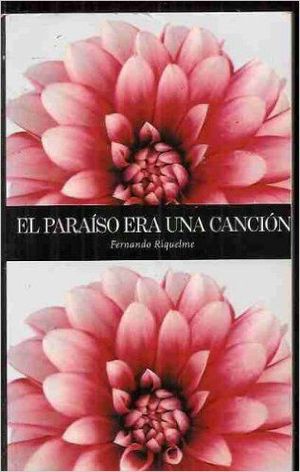El paraíso era una canción